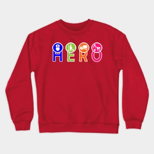 Essential Workers are Heroes Crewneck Sweatshirt